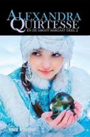 Alexandra Quirtesse en de Groot Bargaat, deel 2 - Erik Melisie - Paperback (9789491670275)