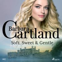 Soft, Sweet & Gentle (Barbara Cartland's Pink Collection 107) - thumbnail