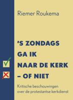 &apos;s Zondags ga ik naar de kerk - of niet (Paperback)