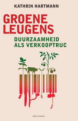 Groene leugens - Kathrin Hartmann - eBook (9789045037585)
