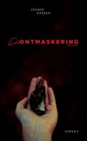 De ontmaskering - Ingrid Rensen - ebook