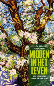 Midden in het leven - Kees van der Kooi, Margriet van der Kooi - ebook