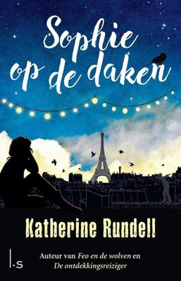 Sophie op de daken - Katherine Rundell - Hardcover (9789024580903) Sophie op de daken - Katherine Rundell - Hardcover (9789024580903)
