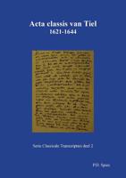Acta classis van Tiel 1621-1644 - P.D. Spies - Paperback (9789463452687)