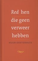 Red hen die geen verweer hebben - Huub Oosterhuis - ebook