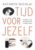 Tijd voor jezelf - Kathryn Nicolai - ebook