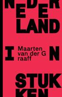 Nederland in stukken - Maarten van der Graaff - eBook (9789492928610)