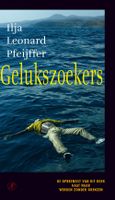 Gelukszoekers - Ilja Leonard Pfeijffer - ebook - thumbnail