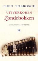 Uitverkoren zondebokken - Theo Toebosch - ebook