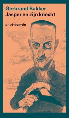 Jasper en zijn knecht - Gerbrand Bakker - Paperback (9789029505123)