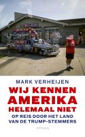 Wij kennen Amerika helemaal niet - Mark Verheijen - ebook