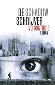 De schaduwschrijver - Ivo Bonthuis - ebook