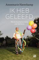 Ik heb geleefd - Annemarie Haverkamp - ebook