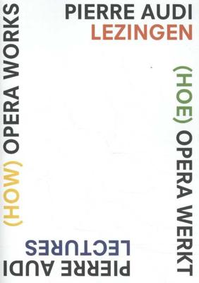 (How) Opera Works, (Hoe) opera werkt - Paperback (9789463720021)