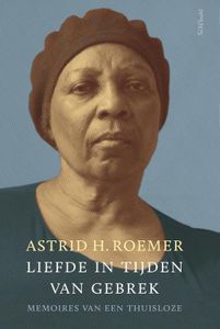 Liefde in tijden van gebrek - Astrid H. Roemer - ebook