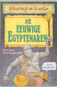 Waanzinnig om te weten - Die eeuwige Egyptenaren