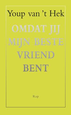 Omdat jij mijn beste vriend bent - Youp van 't Hek - ebook