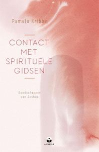 Contact met spirituele gidsen - Pamela Kribbe - ebook