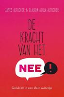 De kracht van het NEE - James Altucher, Claudia Azula Altucher - ebook