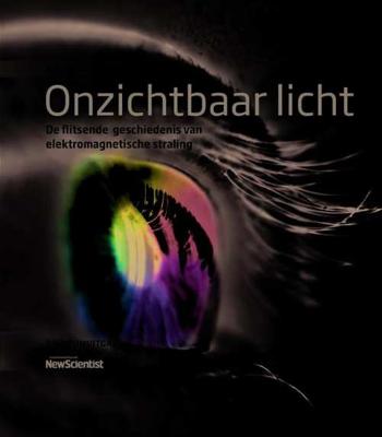 Onzichtbaar licht - Bob Berman - Hardcover (9789085716723)
