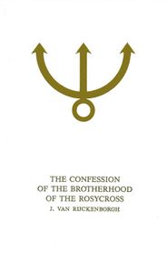 Confession of the brotherhood of the rosycross - J. van Rijckenborgh - ebook