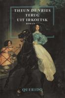 Terug uit Irkoetsk - Theun de Vries - eBook (9789021445809)