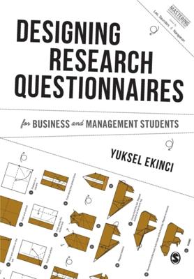 Designing Research Questionnaires for Business and Management Students - Yuksel Ekinci - Paperback (9781446273579) Designing Research Questionnaires for Business and Management Students - Yuksel Ekinci - Paperback (9781446273579)