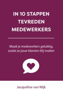 In 10 stappen tevreden medewerkers - - ebook