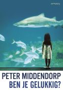 Ben je gelukkig? - Peter Middendorp - ebook - thumbnail