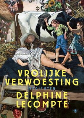 Delphine  Lecompte Vrolijke verwoesting