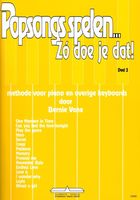 Bernie Vane Popsongs spelen; zo doe je dat! Deel 3
