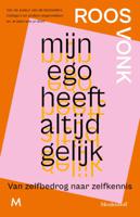 Mijn ego heeft altijd gelijk (Paperback)