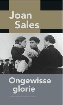 Ongewisse glorie - Joan Sales - eBook (9789074622813)