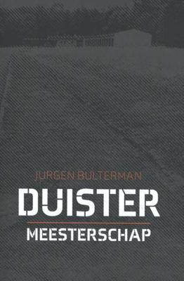 Duister Meesterschap - Jurgen Bulterman - Paperback (9789463234566) Duister Meesterschap - Jurgen Bulterman - Paperback (9789463234566)