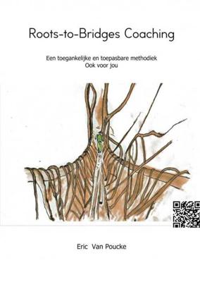 Roots-to-Bridges Coaching - Eric van Poucke - Paperback (9789402175097)