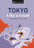 Reisgids Tokyo Like a Local | Dorling Kindersley - thumbnail