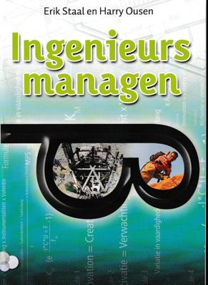 Ingenieurs Managen - Erik Staal, Harry Ousen - ebook