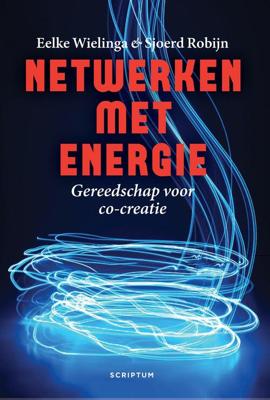 Netwerken met energie - Eelke Wielinga, Sjoerd Robijn - eBook (9789463191494)