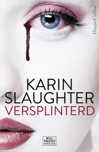 Versplinterd - Karin Slaughter - ebook