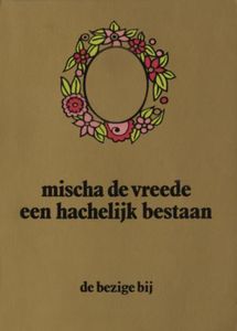 Een hachelijk bestaan - Mischa de Vreede - ebook