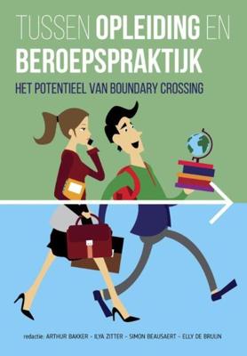 Tussen opleiding en beroepspraktijk - eBook (9789023253761) Tussen opleiding en beroepspraktijk - eBook (9789023253761)