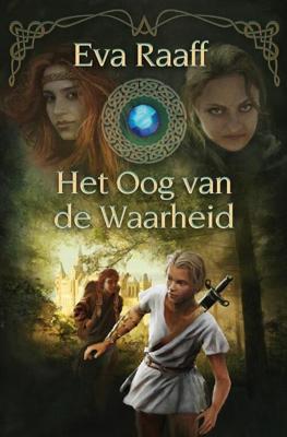 Het oog van de waarheid - Eva Raaff - eBook (9789021669748) Het oog van de waarheid - Eva Raaff - eBook (9789021669748)
