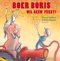 Boer Boris wil geen feest - Ted van Lieshout - eBook (9789025774387)