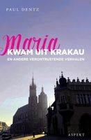 Maria kwam uit Krakau - Paul Dentz - ebook - thumbnail