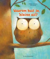 Waarom huil je, kleine uil? - Paul Friester - ebook