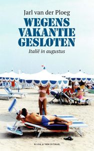 Wegens vakantie gesloten - Jarl van der Ploeg - ebook