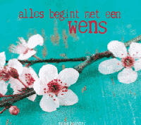Wenskaart Alles begint met een Wens