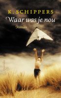 Waar was je nou - K. Schippers - ebook - thumbnail