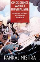 Op de ruines van het imperialisme - Pankaj Mishra - eBook (9789045023359)