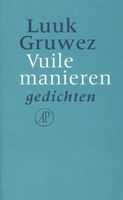 Vuile manieren - Luuk Gruwez - ebook